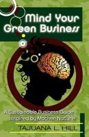 Mind Your Green Business 098190291X Book Cover