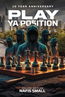Play Ya Position: Deluxe Edition B0H8B44K6J Book Cover