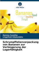 Schrumpffolienverpackung von Bananen zur Verl?ngerung der Lagerf?higkeit 6205371480 Book Cover