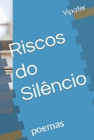 Riscos Do Silencio: Poemas 1492749397 Book Cover