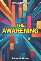 The Awakening (God Adventures) B0F4PP6ZFR Book Cover