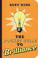 The Pocket Guide to Brilliance 1423605047 Book Cover