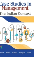 Case Studies in Management: The Indian Context 8193725174 Book Cover