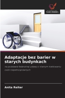 Adaptacje bez barier w starych budynkach 6209140556 Book Cover