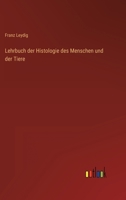 Lehrbuch der Histologie des Menschen und der Tiere 336849385X Book Cover