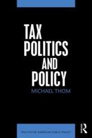 Tax Politics and Policy 1138183393 Book Cover