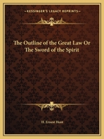 The Outline of the Great Law Or The Sword of the Spirit 0766155668 Book Cover