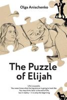 The Puzzle of Elijah (English): A Story of Love, Hope, Faith & Courage 1987682963 Book Cover