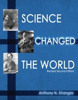Science Changed the World 1524999415 Book Cover