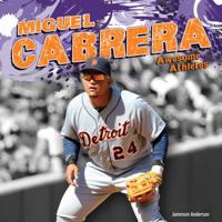 Miguel Cabrera 1624033288 Book Cover