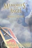 Memories of an Angel: Gnosis 1, the Key 1420862391 Book Cover