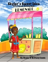 Skylar's Sweet Idea 0578790637 Book Cover