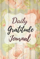 Daily Gratitude Journal: A Mindful Practice To Develop Gratitude, Mindfulness, Productivity and a Lifetime of Happiness 1699035377 Book Cover