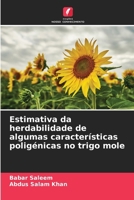 Estimativa da herdabilidade de algumas características poligénicas no trigo mole (Portuguese Edition) 6208461375 Book Cover