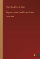 Sagenbuch Des Preussischen Staats, Vol. 2 (Classic Reprint) 149612992X Book Cover