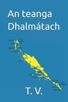 An teanga Dhalmátach (Irish Edition) B0HB4F5MG3 Book Cover