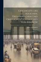 Geschichte Des Adlichen, Freiherrlichen Und Gr�flichen Geschlechts Von Krassow: Urkundenbuch, Volume 2... 1021579580 Book Cover