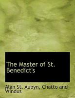 The Master of St. Benedict's 101033476X Book Cover