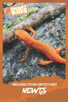 Unbelievable Pictures and Facts About Newts 1700700847 Book Cover