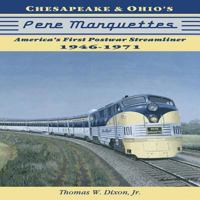 Chesapeake & Ohio's Pere Marquettes: America's First Post-War Streamliners 1883089883 Book Cover