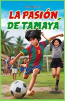 LA PASIÓN DE TAMAYÁ (Spanish Edition) B0DTZ5LJK3 Book Cover