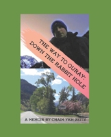 The Way To Ouray: Down The Rabbit Hole B09CRXYGXN Book Cover