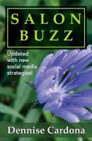 Salon Buzz: Marketing and Management Ideas for Ultimate Success 1463649290 Book Cover