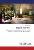 Liquid Marbles 3659609552 Book Cover