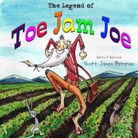 The Legend of Toe Jam Joe 0692083472 Book Cover