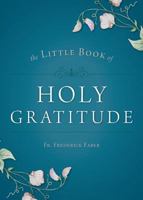 Little Book of Holy Gratitude 1622823435 Book Cover