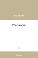 L'Enfumeur (French Edition) 2414511591 Book Cover