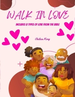 Walk in Love: Be like Jesus B08QLQ5MNZ Book Cover