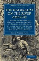 The Naturalist on the River Amazons 0140170111 Book Cover