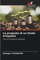La proposta di un fondo d'impatto 6204103032 Book Cover