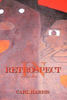 In Retrospect 1449044204 Book Cover