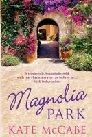 Magnolia Park 184223501X Book Cover