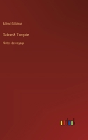 Grèce & Turquie: Notes de voyage 3385025001 Book Cover