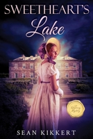 Sweetheart's Lake 1462142621 Book Cover