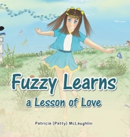 Fuzzy Learns a Lesson of Love 1648585116 Book Cover