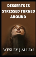Desserts is stresseD Turned Around B0DXD7N5G1 Book Cover