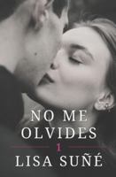 No Me Olvides 1517428068 Book Cover