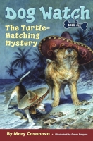The Turtle-Hatching Mystery (Dog Watch) 1416947833 Book Cover