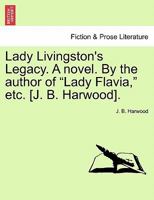 Lady Livingston's Legacy 1241193002 Book Cover