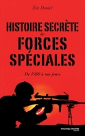 Histoire secrète des forces spéciales: de 1939 à nos jours 2847362193 Book Cover