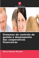 Sistemas de controlo de gestão e desempenho das cooperativas financeiras (Portuguese Edition) 6630241177 Book Cover