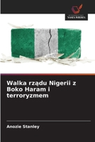 Walka rzadu Nigerii z Boko Haram i terroryzmem (Polish Edition) 6209959326 Book Cover