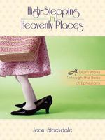 High-Stepping in Heavenly Places 1934749591 Book Cover
