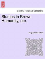 Studies in Brown Humanity, etc. 1241192650 Book Cover