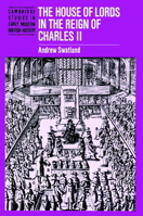 The House of Lords in the Reign of Charles II 0521893410 Book Cover