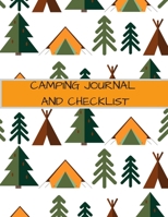 CAMPING JOURNAL AND CHECKLIST: A CAMPSITE LOG FOR OUTDOOR ENTHUSIASTS. PROMPTED PAGES AND CHECKLISTS TO RECORD YOUR MEMORIES AND ENSURE YOU HAVE EVERYTHING! 169286470X Book Cover